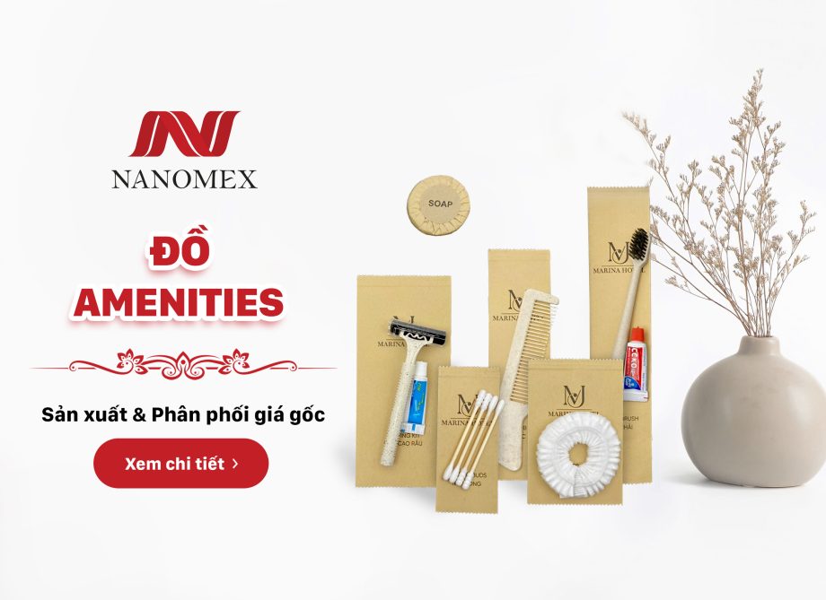 Amenities là gì Amenity đồ dùng khách sạn giá rẻ Nanomex